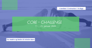 CORE – CHALLENGE 11-25 januar 2020