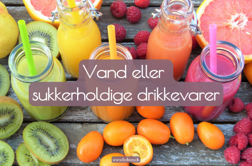 Hvad drikker du og dit barn? Vand eller sukkerholdige drikkevarer?