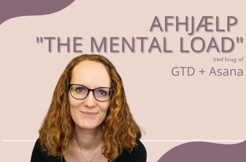 afhjælp mental load med getting thing done og Asana